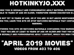 APRIL 2019 News at HOTKINKYJO site anal prolapse &amp; fisting